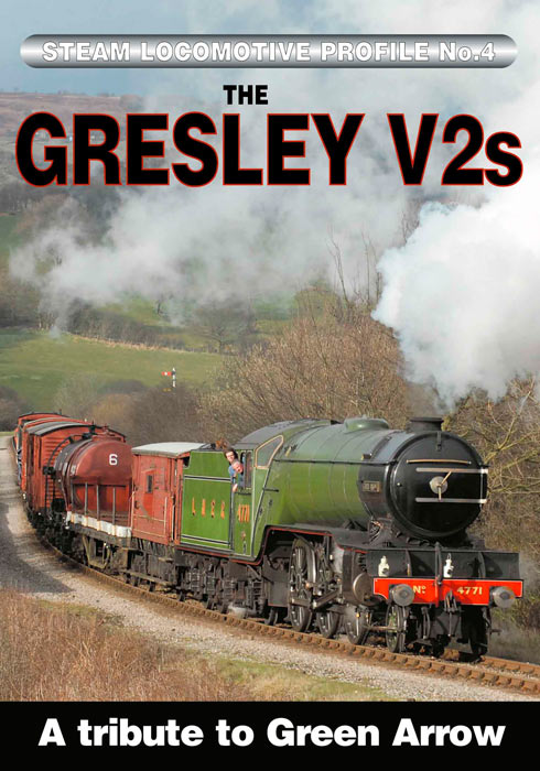 Steam Locomotive Profile No.4: Gresley V2s - A Tribute To Green Arrow